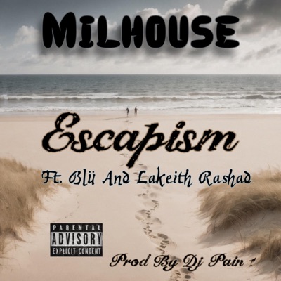 Escapism (feat. Blü & Lakeith Rashad) - Single