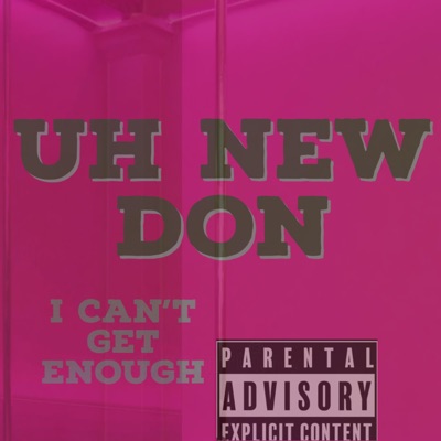 I Can't Get Enough - Single