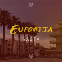 Euforija - Single - Rasta