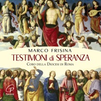Testimoni di speranza - Marco Frisina & Coro Della Diocesi Di Roma
