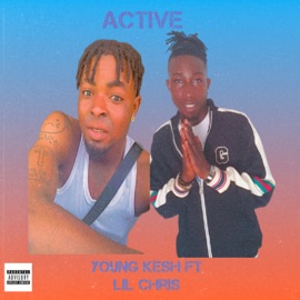 Active (feat. Lil Chris) Youngkesh