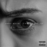 Can't Wake Up - Single - Inna Meth