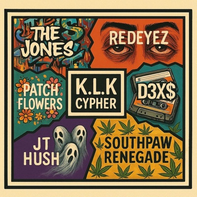K.L.K Cypher (feat. D3X$, Southpaw Renegade, Jt Hush, Patch Flowers, The Jones, Redeyez & Danny Boy) - Single