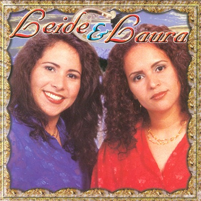 Leyde & Laura - Deu Tudo Errado