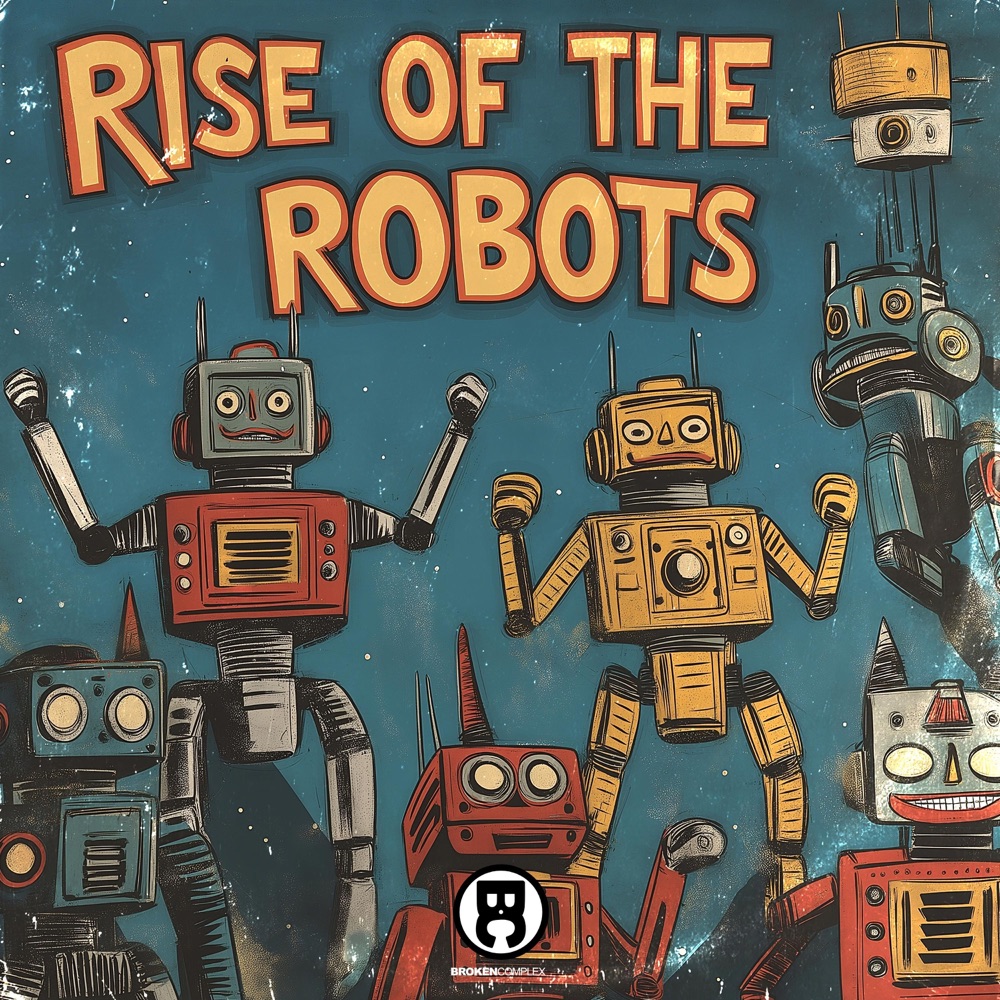 Обложка альбома «Rise Of The Robots - Single» — Akword Actwrite, Japakin & Kayohes