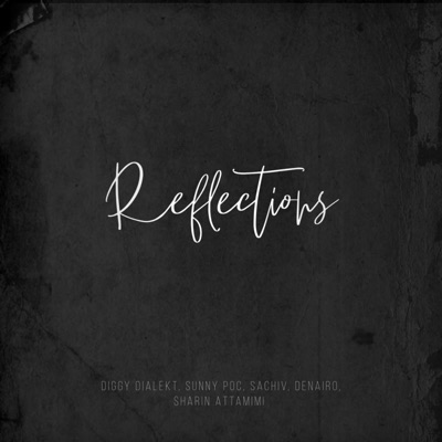 Reflections (feat. Sunny POC, Denairo & Sachiv) - Single