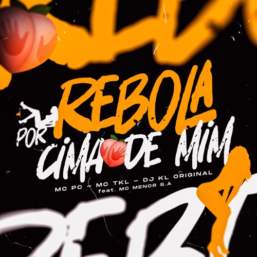Rebola por Cima de Mim (feat. mc menor s.a)