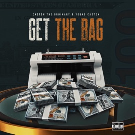 Get the Bag (feat. Young Ca$ton) Ca$ton The Ordinary