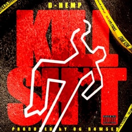 Kill Shit D-Hemp