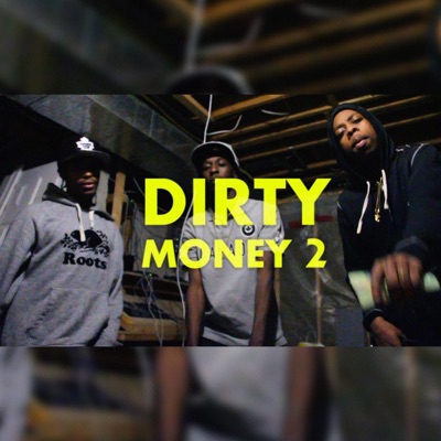 Dirty Money, Pt. 2 (feat. Stacccs, BG & LV) - Single