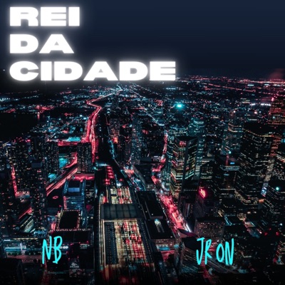 Rei da Cidade - Single