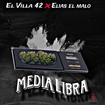 MEDIA LIBRA (feat. ELIAS EL MALO) - Single
