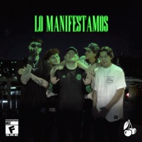 Lo Manifestamos - Single - Ferchosre, Mérida, Ibarra, D'huizar, Max Rc & Tesla Da Cherry