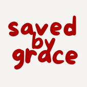 Saved by Grace