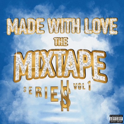 MADE WITH LOVE THE MIXTAPE