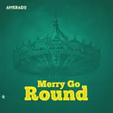 Amerado - Merry Go Round