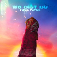 wo bist du - Single - Yung Payne