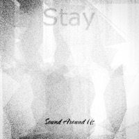 Stay - Single - Sound Around Us