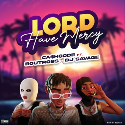 Lord have mercy (feat. Boutross & Savage DJYUNG) - Single