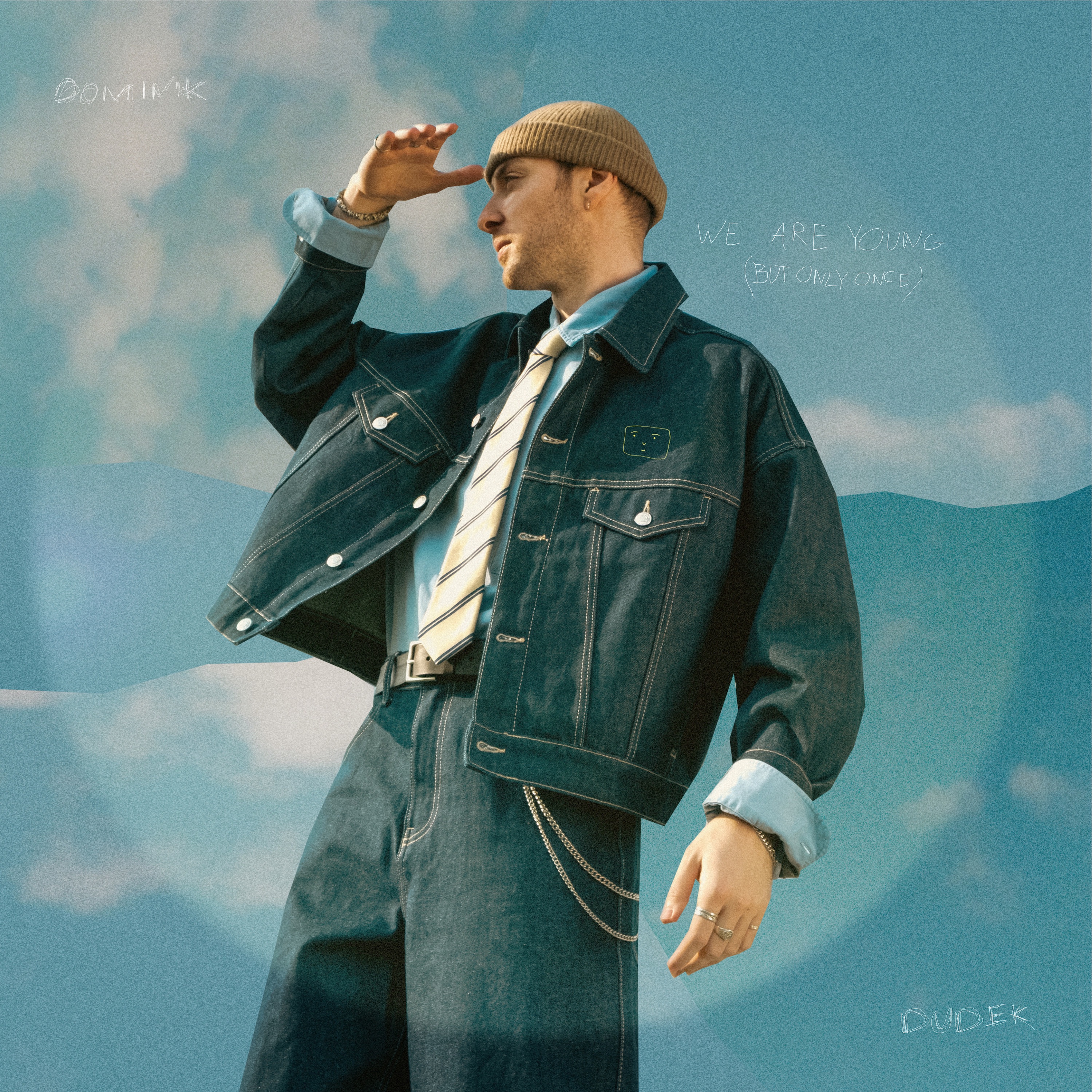 We Are Young (But Only Once)