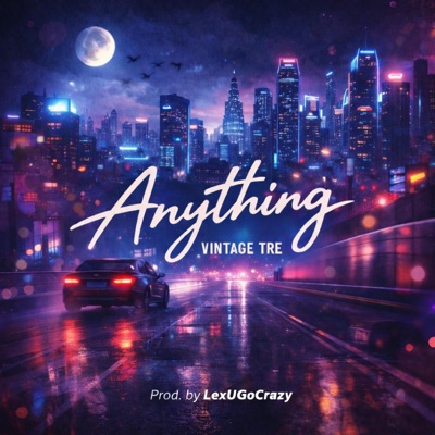 Anything (U Want) - Single