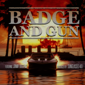Badge and gun (feat. Jonny Diggens) - Sunglasses Kid Cover Art