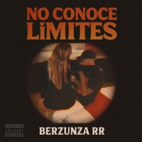 Berzunza RR - No conoce límites - Single - Berzunza RR