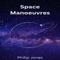 Space Manoeuvres - Philip Jones lyrics