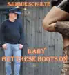 SJIMMIE SCHULTE Baby get these boots on