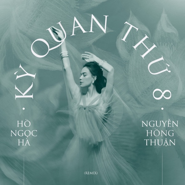 Kỳ Quan Thứ 8 (Remix Version)