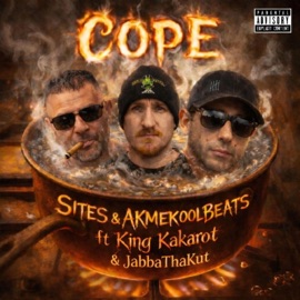 Cope (feat. King Kakarot & JabbaThaKut) SITES & Akmekoolbeats