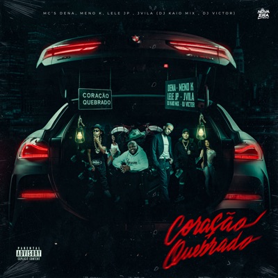 Coração Quebrado (feat. Mc Lele JP) - Single