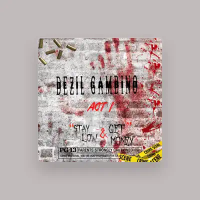 Listen to Dezil Gambino, watch music videos, read bio, see tour dates & more!