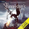 Quicksilver Bonus Scenes: Kingfisher's POV: The Fae & Alchemy Series (Unabridged)