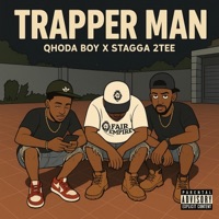 Trapper Man (Qhoda Boy) (feat. Qhoda Boy) - Single - Stagga 2Tee