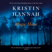 Magic Hour (Unabridged) - Kristin Hannah Cover Art