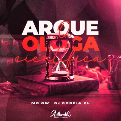 Arqueóloga Científica (feat. MC GW) - Single