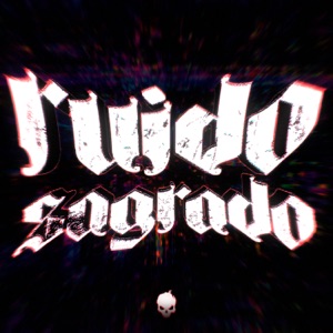 RUIDO SAGRADO (Sped Up)