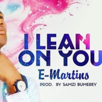I Lean On You - Single - E. Martins