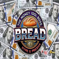 Bread - Single - Money Idol-Boss & Hype G Presha