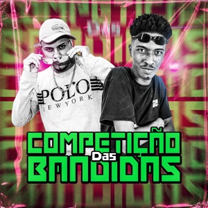 Competição das Bandidas (feat. DJ Cyber Original)