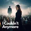 Stylize Music - I Couldn't Anymore
