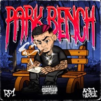 Park Bench (feat. Axel Madrigal) - Single - RP1