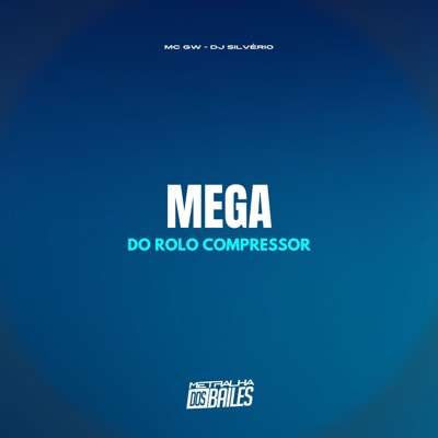 Mega do Rolo Compressor - Single