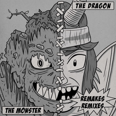 The Dragon & The Monster (Remakes & Remixes)
