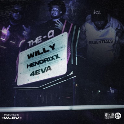 Willy Hendrixx 4Eva