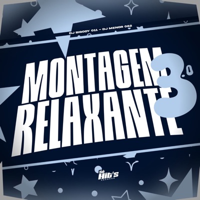 Montagem Relaxante 3.0 - Single