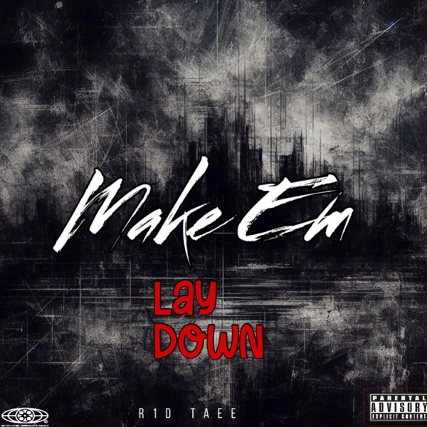 Make Em Lay Down - Single