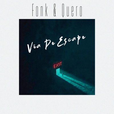 Vía De Escape (feat. Fonk) - Single