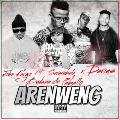 Arenweng (feat. Serurubele, Darius, Budaza musiq & Paballo) - Single